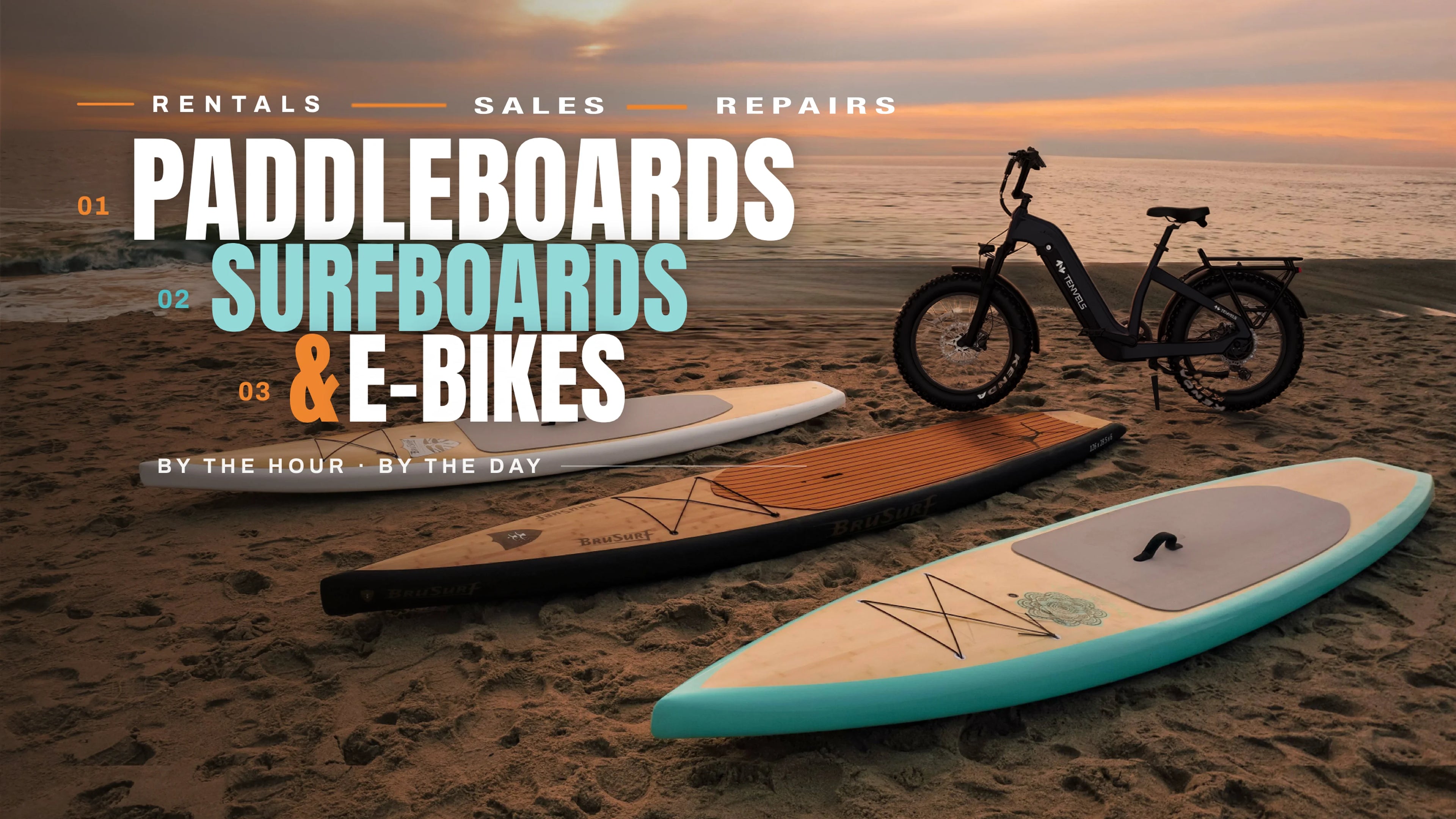 A promotional beach scene at sunset for BruSurf showing three paddleboards, two surfboards, and an electric bike on sand, with large overlaid text reading 'PADDLEBOARDS SURFBOARDS & E-BIKES' and smaller text 'Rental s Sales Repairs'. BruSurf 33041 Calle Aviador, Suite H 
San Juan Capistrano, CA 92675